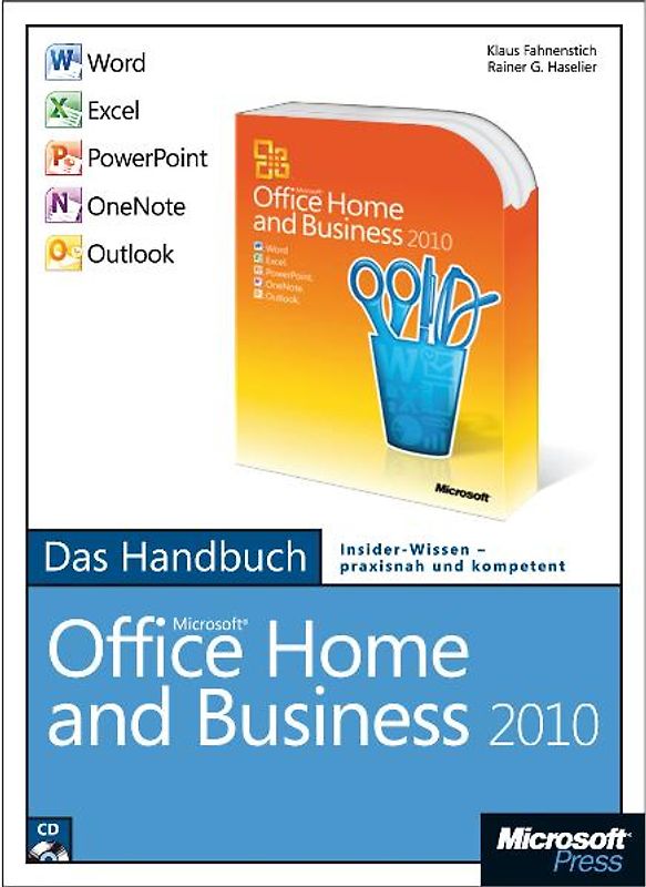Microsoft Office Home and Business 2010 - Das Handbuch: Word, Excel, PowerPoint, Outlook, OneNote