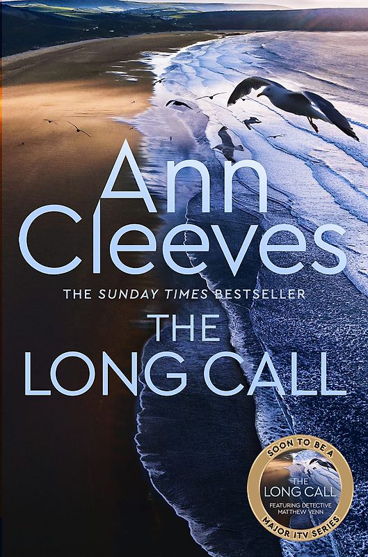 The Long Call: Now a major ITV series starring Ben Aldridge as Detective Matthew Venn (Two Rivers, 1)