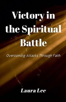 Victory in the Spiritual Battle