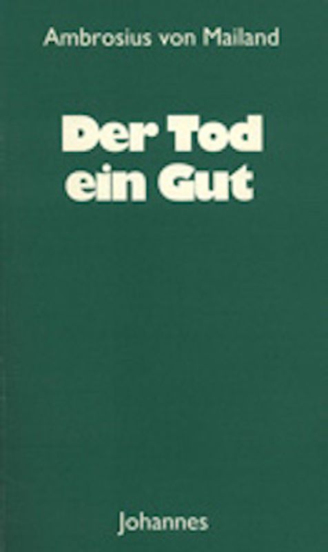 Der Tod - ein Gut