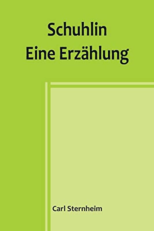 Schuhlin: Eine Erzählung