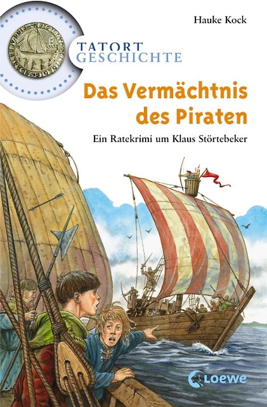 Das Vermächtnis des Piraten. Ein Ratekrimi um Klaus Störtebeker