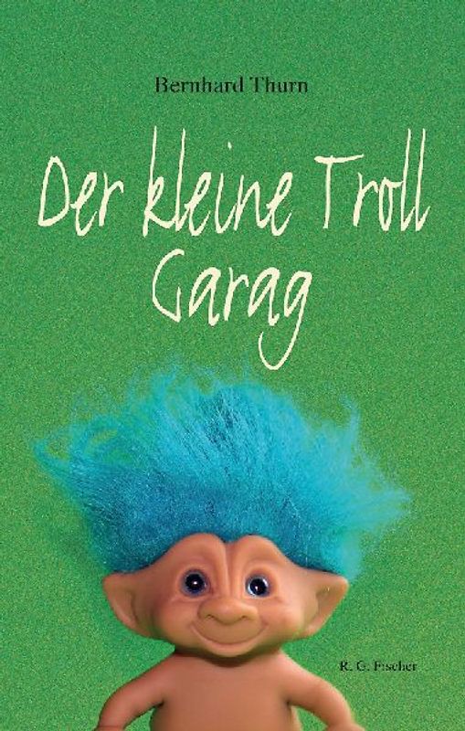 Der kleine Troll Garag