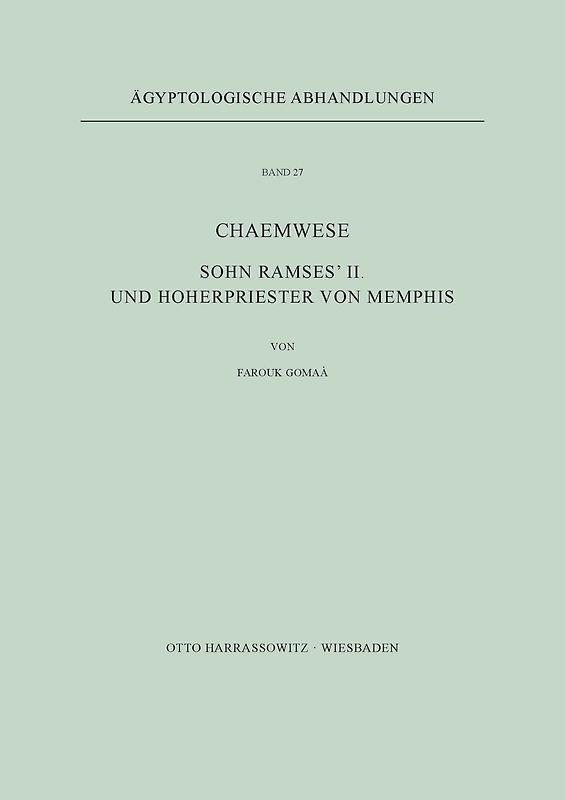 Chaemwese, Sohn Ramses' II. und Hoherpriester von Memphis