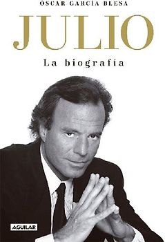 Julio Iglesias. La biografía (TB)