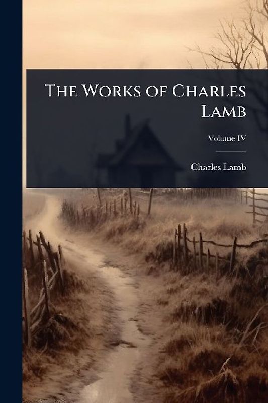 The Works of Charles Lamb