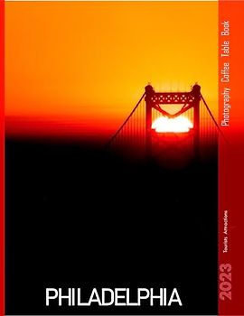 PHILADELPHIA Photography Coffee Table Book: A Mind-Blowing Tour of Philadelphia Photography Coffee Table Book: for People Of All Ages Who Love Tourism & Travel. Paperback.July 2,2023.