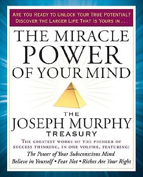The Miracle Power of Your Mind