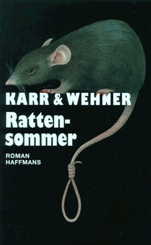 Rattensommer. Ein Gonzo-Krimi