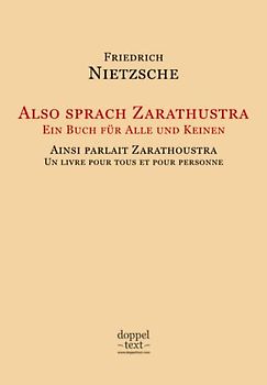 Also sprach Zarathustra / Ainsi parlait Zarathoustra – Edition bilingue allemand-français / Zweisprachig Deutsch-Französisch