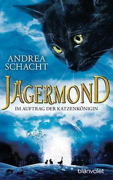 Jägermond 2 - Im Auftrag der Katzenkönigin