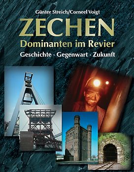 Zechen - Dominanten im Revier