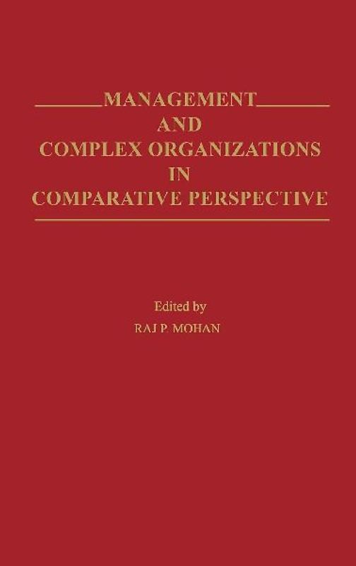 Management and Complex Organizations in Comparative Perspective