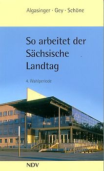 So arbeitet der Sächsische Landtag 4. Wahlperiode