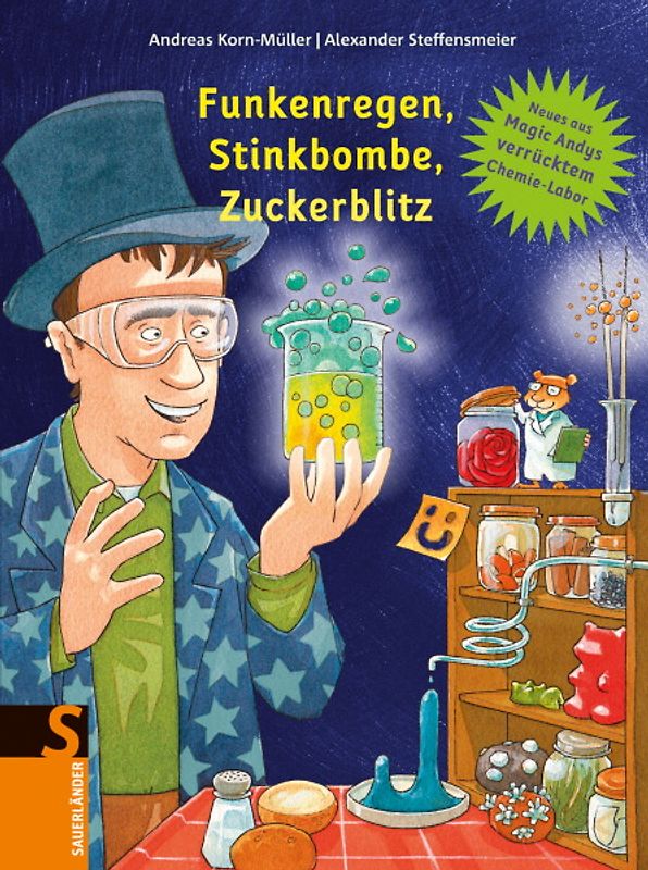 Funkenregen, Stinkbombe, Zuckerblitz