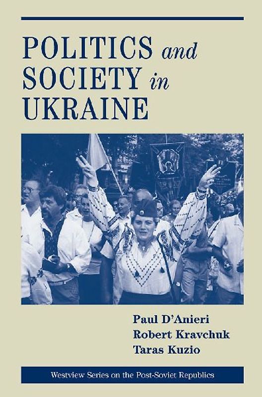 Politics And Society In Ukraine
