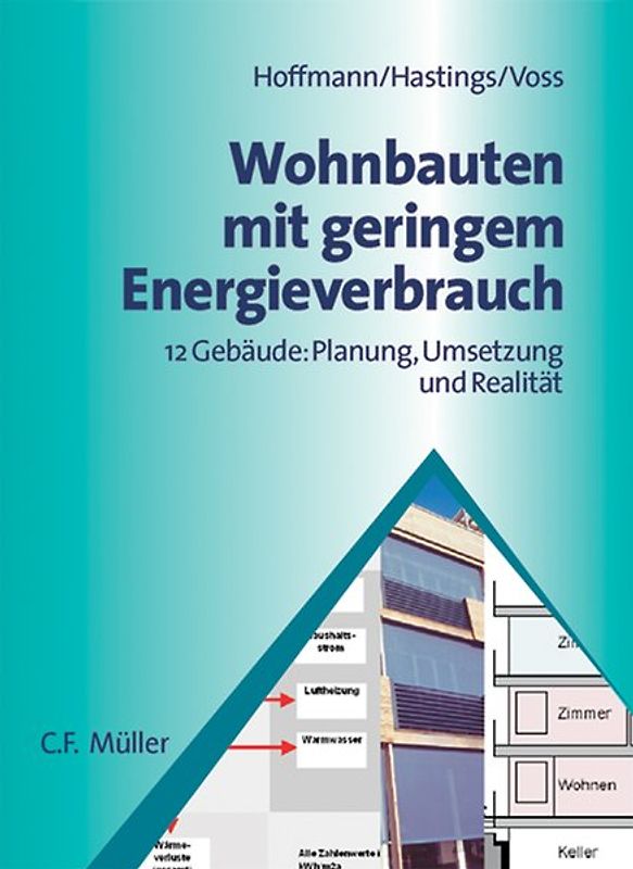 Wohnbauten mit geringem Energieverbrauch. 12 Gebäude: Planung, Umsetzung und Realität