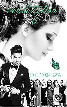 Auserwählt Unverletzbar - Odesza, D. C.