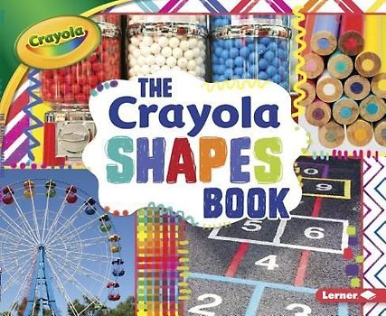 The Crayola (R) Shapes Book