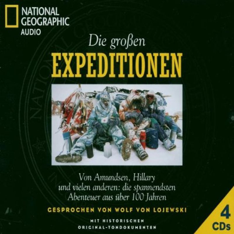 Wolf Von Lojewski - Die Grossen Expeditionen