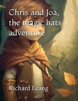 Chris and Joa, the magic hats adventure