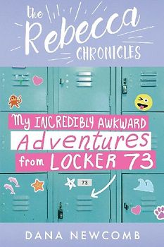 My Incredibly Awkward Adventures From Locker 73