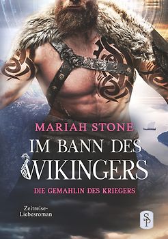 Die Gemahlin des Kriegers - Dritter Band der Im Bann des Wikingers-Reihe