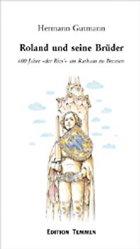Roland und seine Brüder
