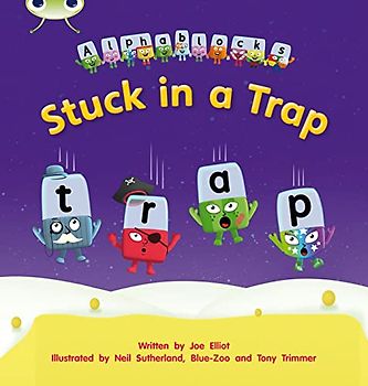 Bug Club Phonics Alphablocks Set 12 Stuck in a Trap