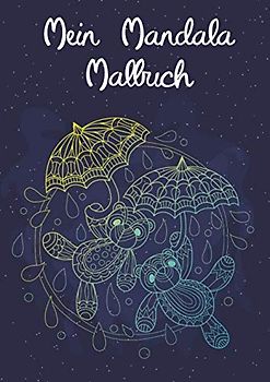 Mein Mandala Malbuch: 50 wundersame Tiermandalas für Kinder ab 10+ Jahren zum Ausmalen und als Kopiervorlage für PädagogInnen. (Tierisch tolle Mandalas, Band 6)