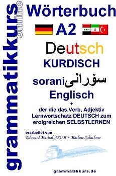 Wörterbuch Deutsch - Kurdisch - Sorani - Englisch A2