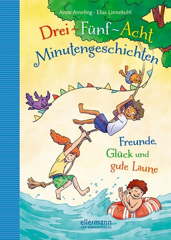 3-5-8-Minutengeschichten. Freunde, Glück und gute Laune