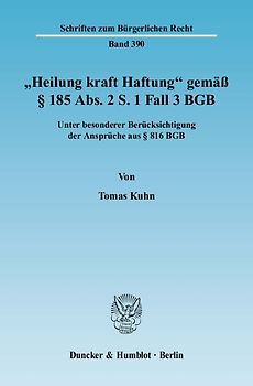 "Heilung kraft Haftung" gemäß § 185 Abs. 2 S. 1 Fall 3 BGB.