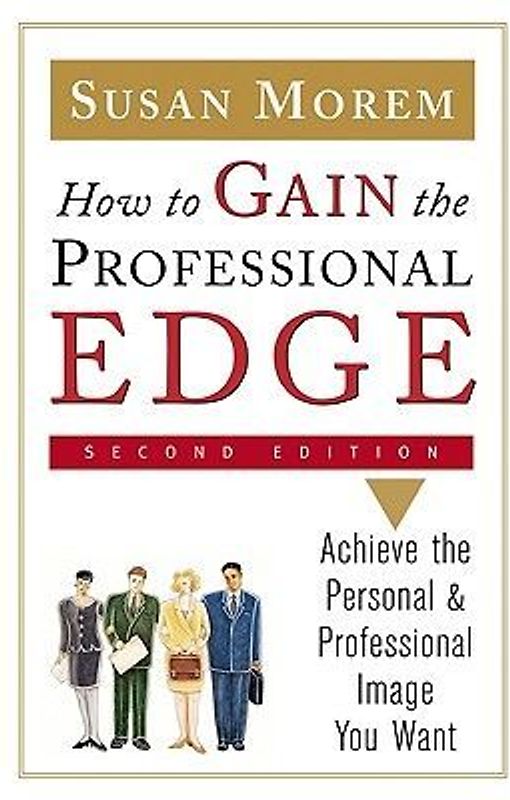 How to Gain the Professional Edge, Second Edition