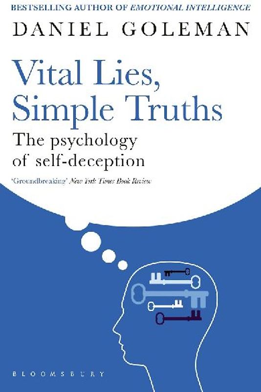 Vital Lies, Simple Truths. The Psychology of Self-Deception