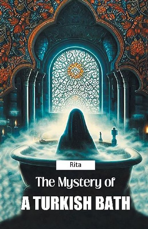The Mystery of a Turkish Bath