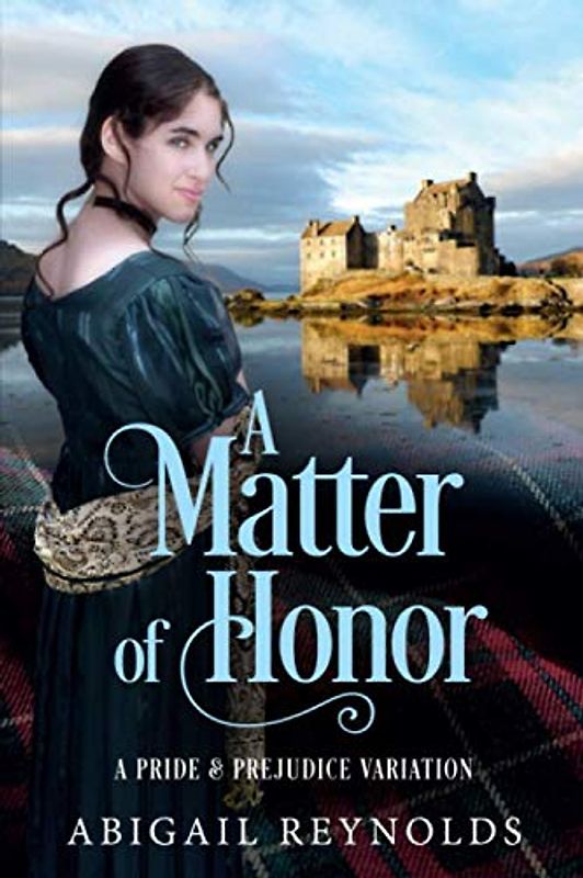 A Matter of Honor: A Pride & Prejudice Variation
