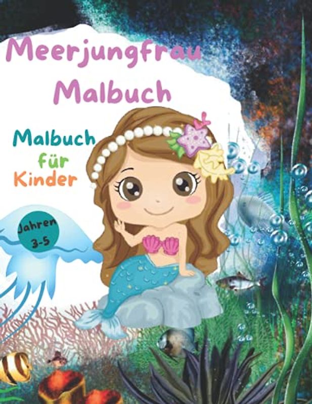 Meerjungfrau Malbuch für kinder: Niedliches Meerjungfrau Malbuch für Kinder Von 3-5 Jahre | Zauberpapier Malbuch für Mädchen|Ausmalbuch für Jungen und Kindergarten|Vorschule und Grundschule