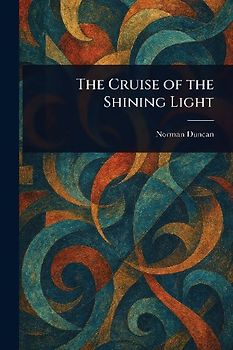 The Cruise of the Shining Light