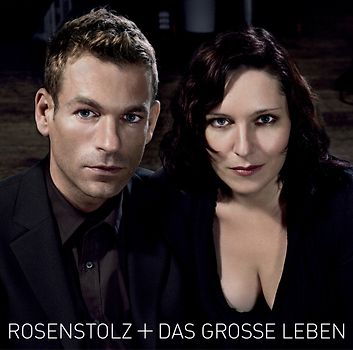Rosenstolz - Das Grosse Leben (Erweitertes Tracklisting)