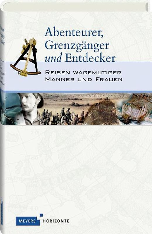 Abenteurer, Grenzgänger und Entdecker