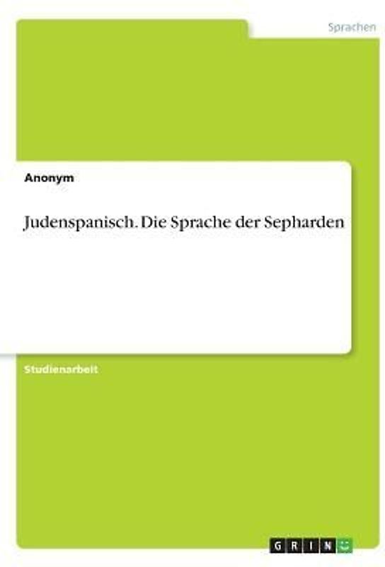 Judenspanisch. Die Sprache der Sepharden