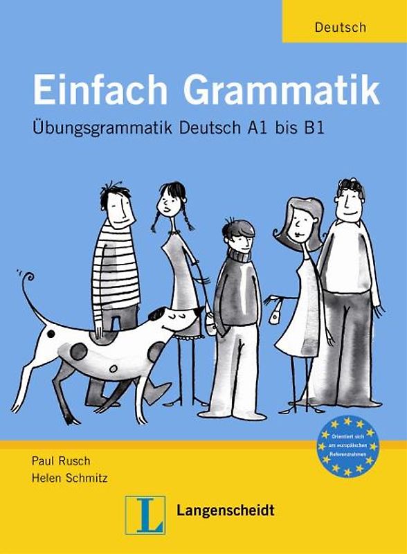 Einfach Grammatik. Übungsgrammatik Deutsch A1 bis B1