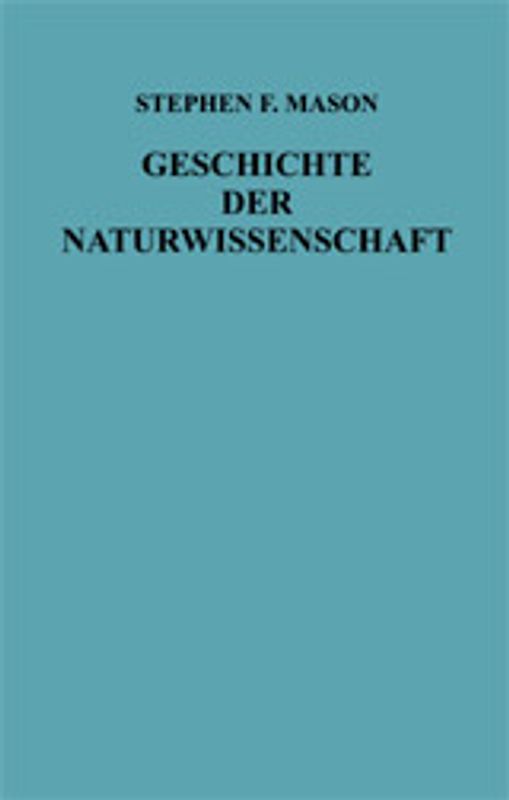 Geschichte der Naturwissenschaft in der Entwicklung ihrer Denkweisen