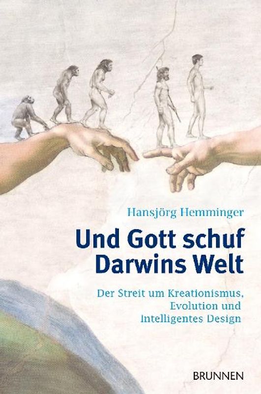 Und Gott schuf Darwins Welt