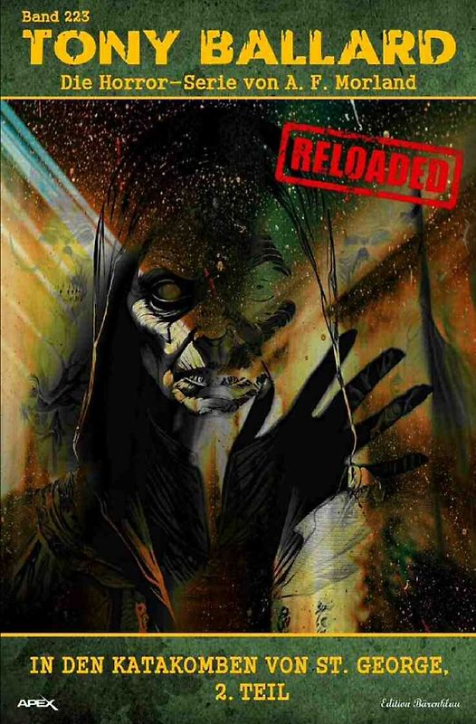 Tony Ballard - Reloaded, Band 223: In den Katakomben von St. George, 2. Teil