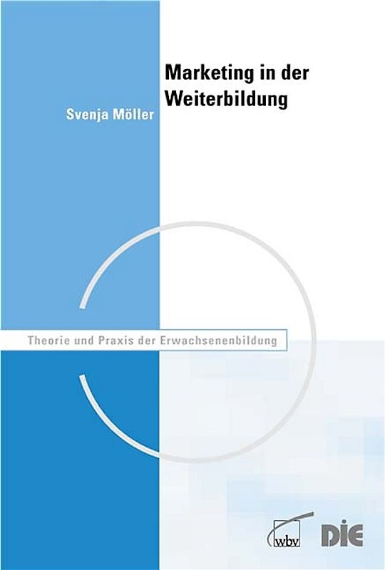 Marketing in der Weiterbildung. Eine empirische Studie an Volkshochschulen