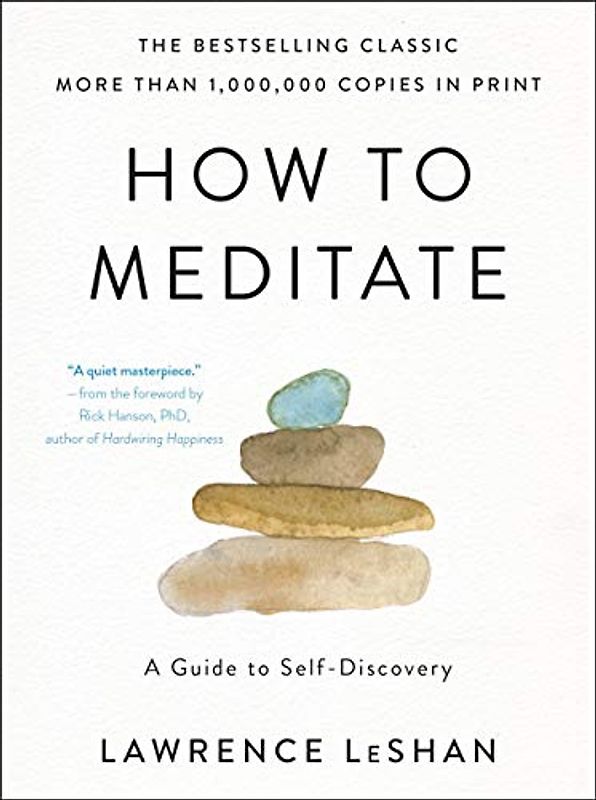 How to Meditate: A Guide to Self-Discovery