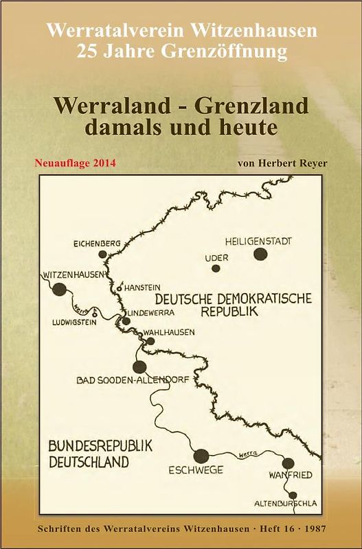 Werraland - Grenzland damals und heute