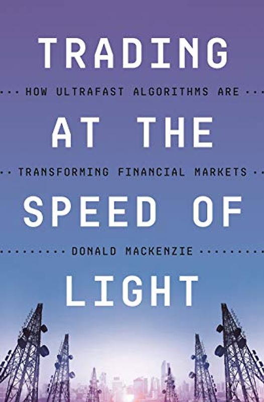 Trading at the Speed of Light: How Ultrafast Algorithms Are Transforming Financial Markets